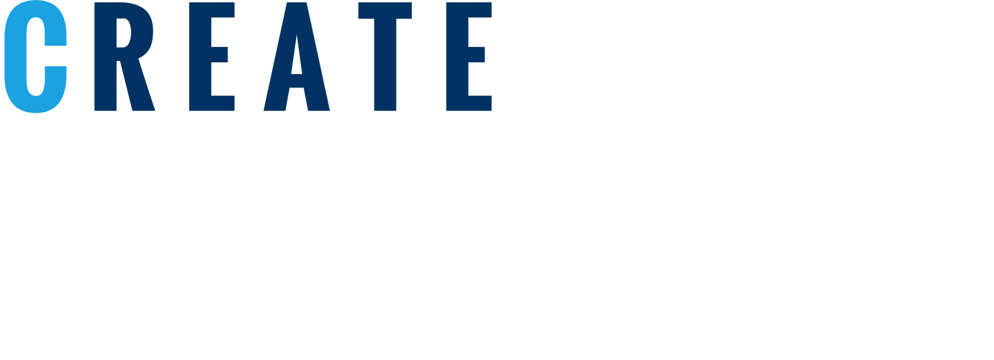 CREATE THE GREATEST IMPACT